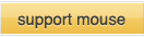 support mouse